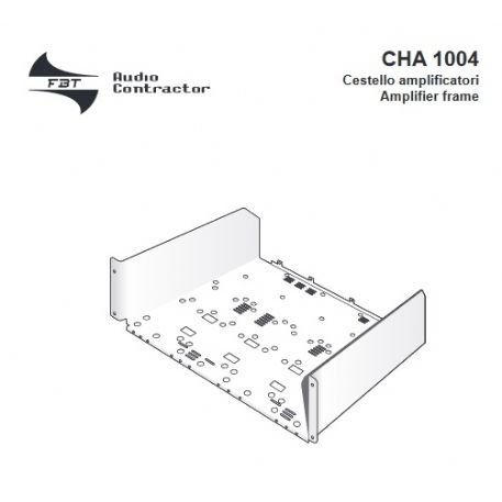 Cestello porta schede amplificatori DPU da installare in rack standarda da 19” FBT CHA 1004